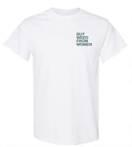 Buy Weed From Women White T-Shirt Small