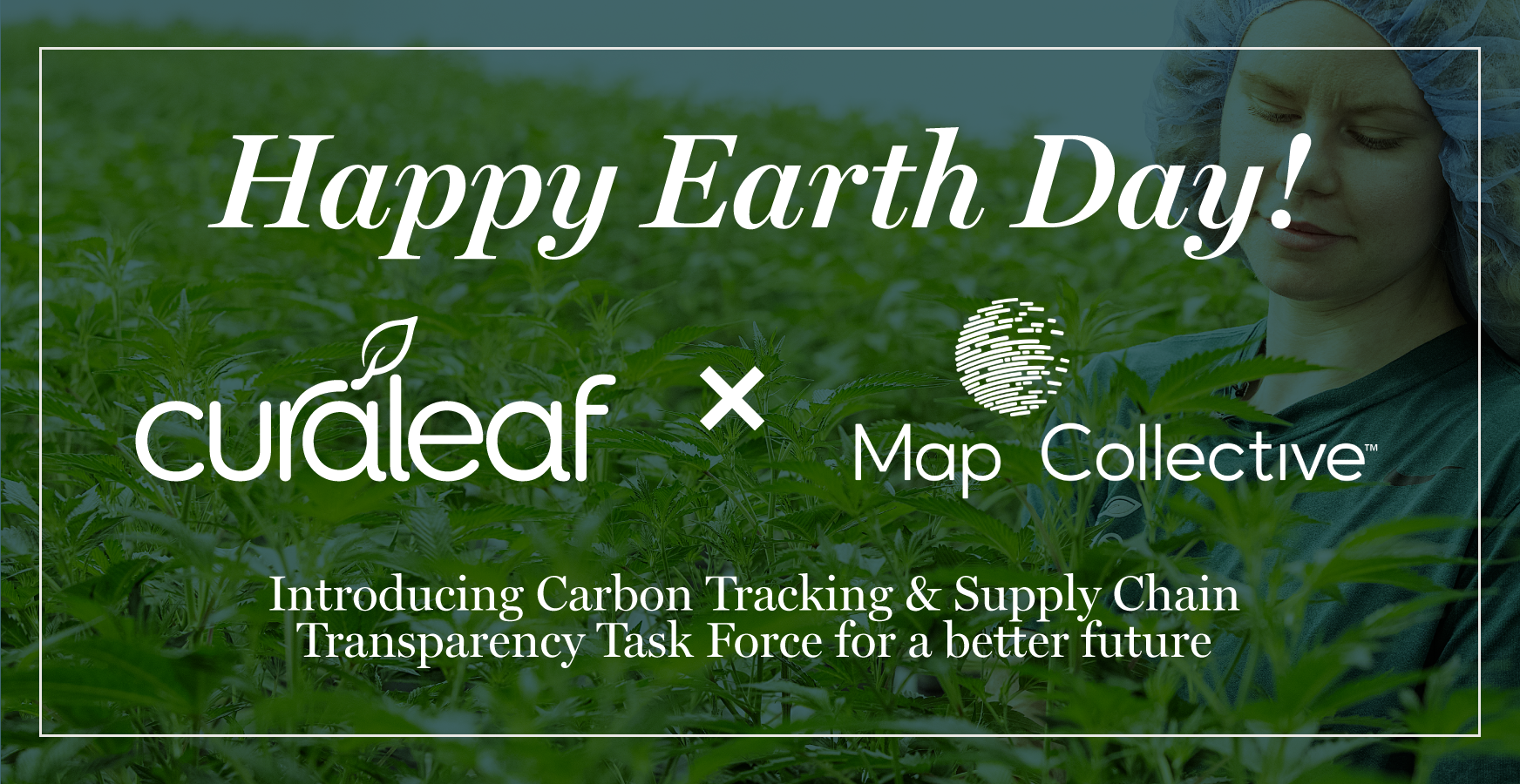 Earth Day Curaleaf and Map Collective Partnership Image